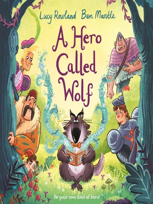 Title details for A Hero Called Wolf by Lucy Rowland - Available